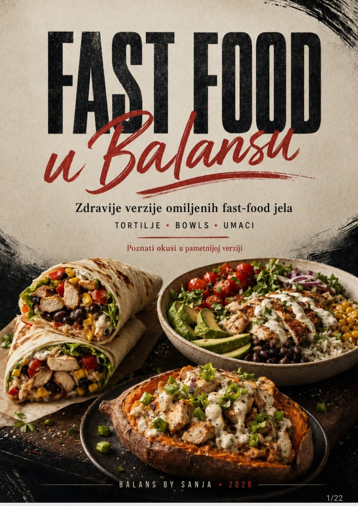 Fast Food u Balansu – 12 omiljenih jela u lakšoj verziji